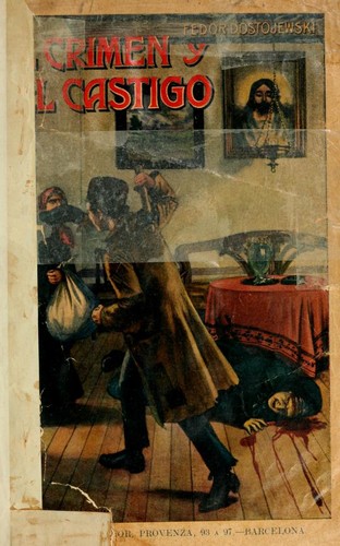 Fyodor Dostoyevsky: El crimen y el castigo (Spanish language, 1900, Imp. y Edit. de Ramón Sopena)