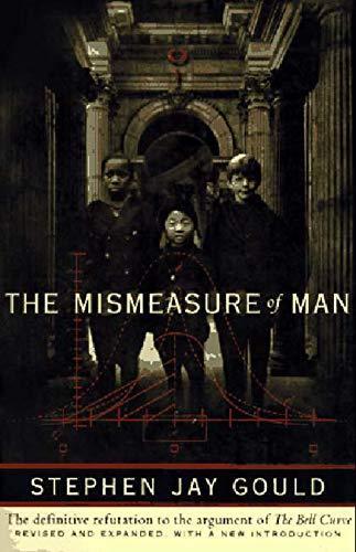 Stephen Jay Gould: The Mismeasure of Man (1996)