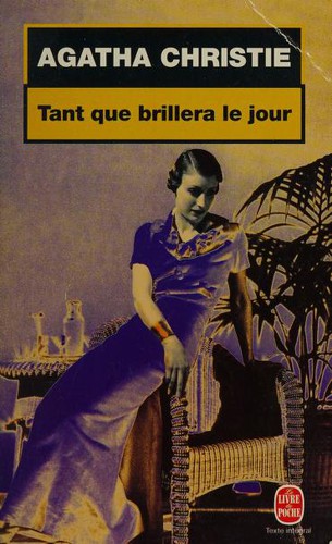 Agatha Christie: Tant que brillera le jour (Paperback, French language, 2000, Editions du Masque)