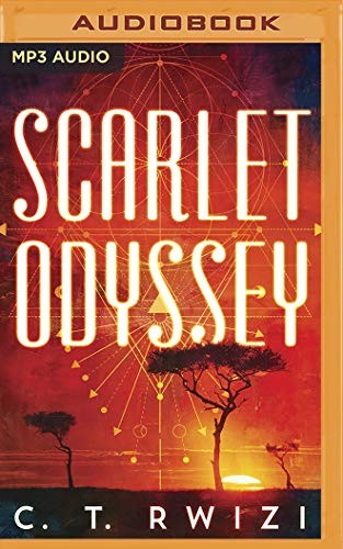 Kimberly Woods, Susan Dalian, C. T. Rwizi, Janina Edwards, Robin Eller, Korey Jackson: Scarlet Odyssey (2020, Brilliance Audio)