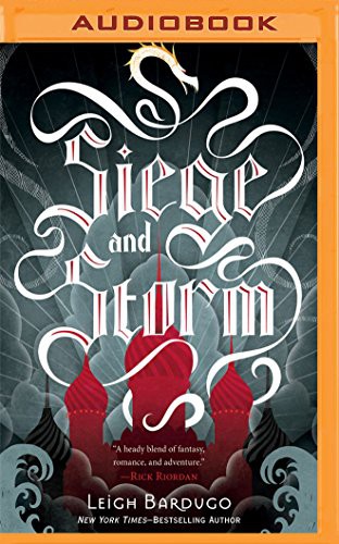 Leigh Bardugo, Lauren Fortgang: Siege and Storm (AudiobookFormat, 2016, Brilliance Audio)