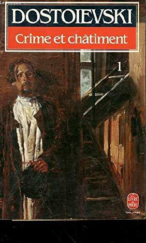 Fyodor Dostoyevsky: Crime et châtiment (French language, Le Livre de poche)