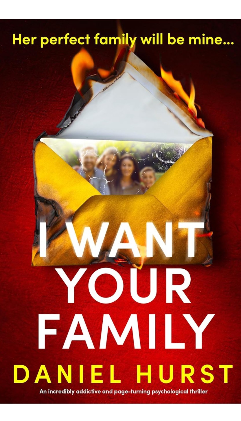Daniel Hurst: I Want Your Family (EBook, Bookouture)