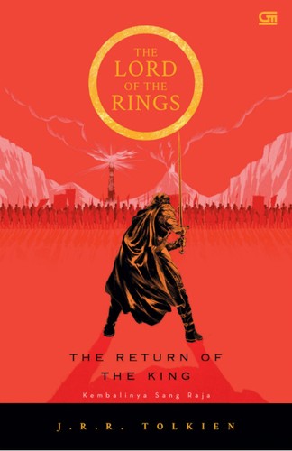 J. R. R. Tolkien: The Return of the King (Indonesian language, 2016, Gramedia Pustaka Utama)