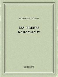 Фёдор Достоевский: Les frères Karamazov (French language)