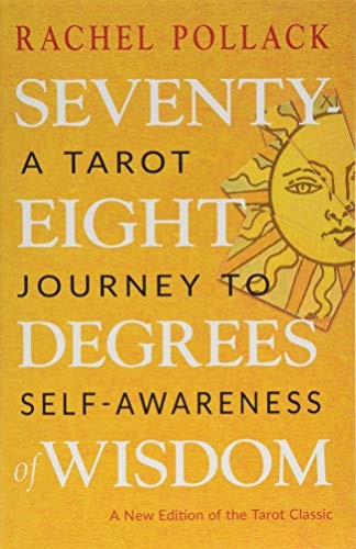 Rachel Pollack: Seventy-Eight Degrees of Wisdom (Paperback, Weiser Books)