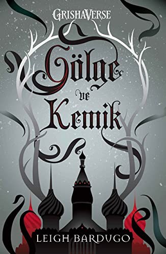 Leigh Bardugo: Gölge ve Kemik (Paperback, Turkish language, 2019, Martı Yayınları)