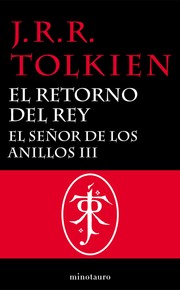 J. R. R. Tolkien: El Retorno del Rey (Spanish language, 2010, minotauro)
