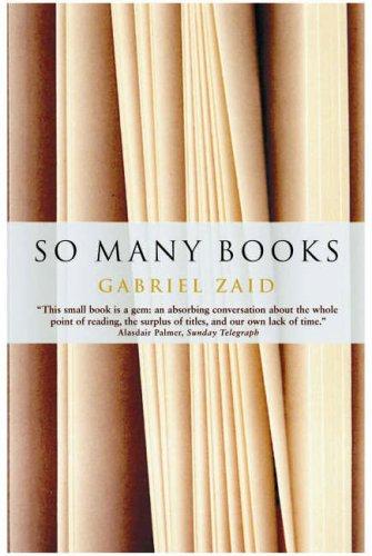 Gabriel Zaid: So Many Books (Hardcover, Sort of Books)