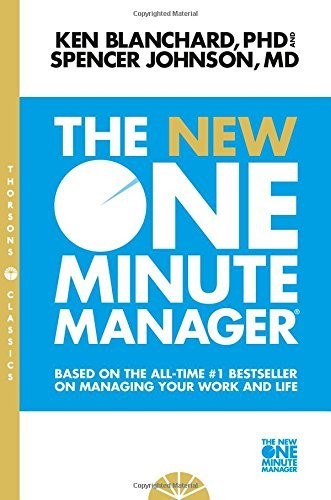 Blanchard, Ken, Johnson, Spencer: The New One Minute Manager (The One Minute Manager-updated) (Harper Collins India)
