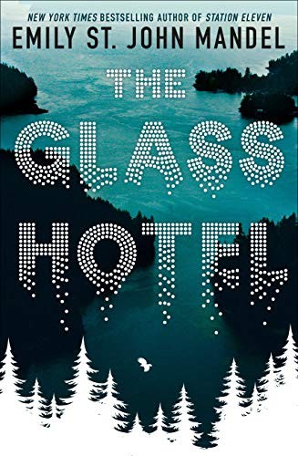 Emily St. John Mandel: Glass Hotel (Hardcover)