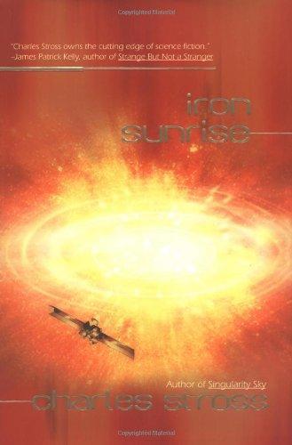 Charles Stross: Iron Sunrise (Eschaton, #2)
