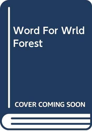 Ursula K. Le Guin: The Word for World is Forest (1984)