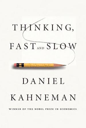 Daniel Kahneman: Thinking, Fast and Slow