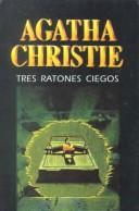 Agatha Christie: Tres ratones ciegos (Paperback, 1997, Molino)
