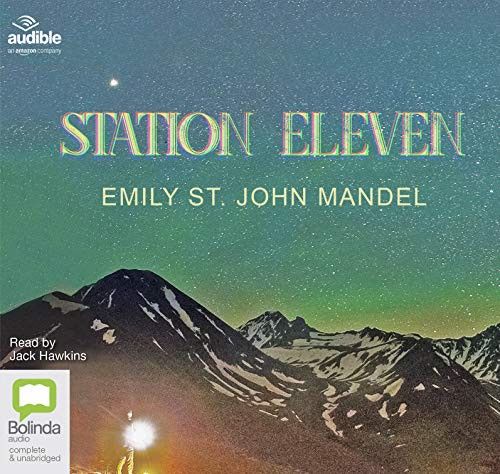 Emily St. John Mandel: Station Eleven (AudiobookFormat, Bolinda/Audible audio)