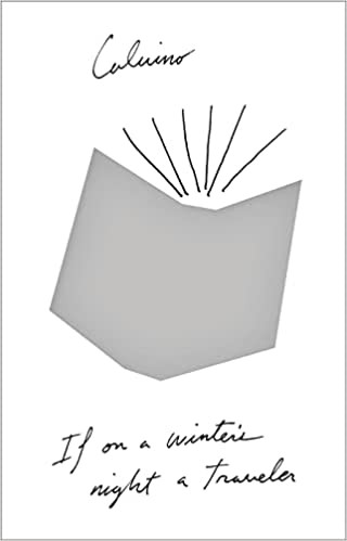Italo Calvino: If on a winter's night a traveler (1982, Harcourt Brace Jovanovich, Mariner Books)