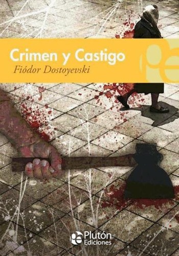 Fyodor Dostoyevsky: Crimen y Castigo (Paperback, Spanish language, 2014, Plutón Ediciones X, S.L.)