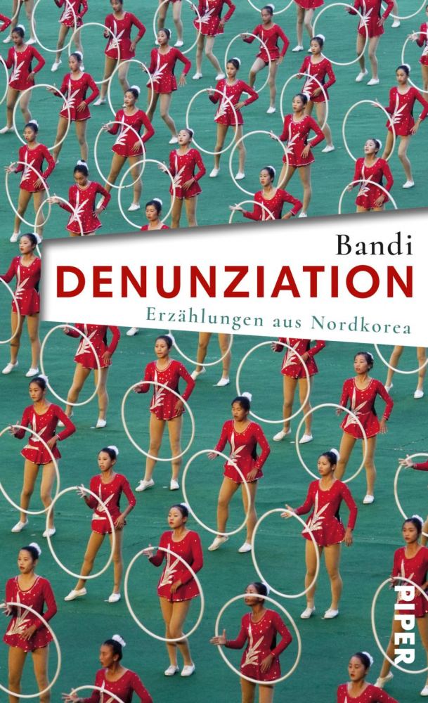 Bandi, Ki-Hyang Lee, Thomas Reichart: Denunziation (Paperback, German language, 2019, Piper Taschenbuch)